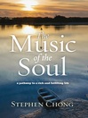 The Music of the Soul by Stephen Chong eBook